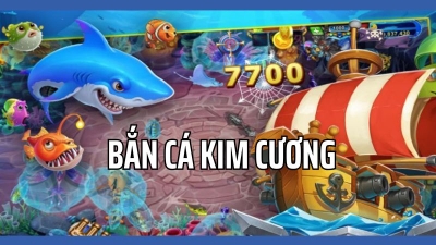 Bắn cá kim cương - Game bắn cá làm mưa làm gió 2024